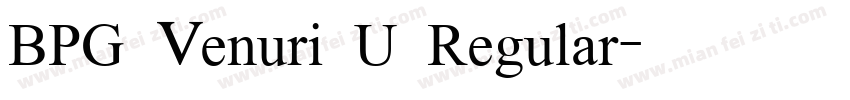 BPG Venuri U Regular字体转换